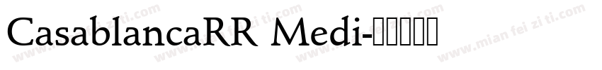 CasablancaRR Medi字体转换